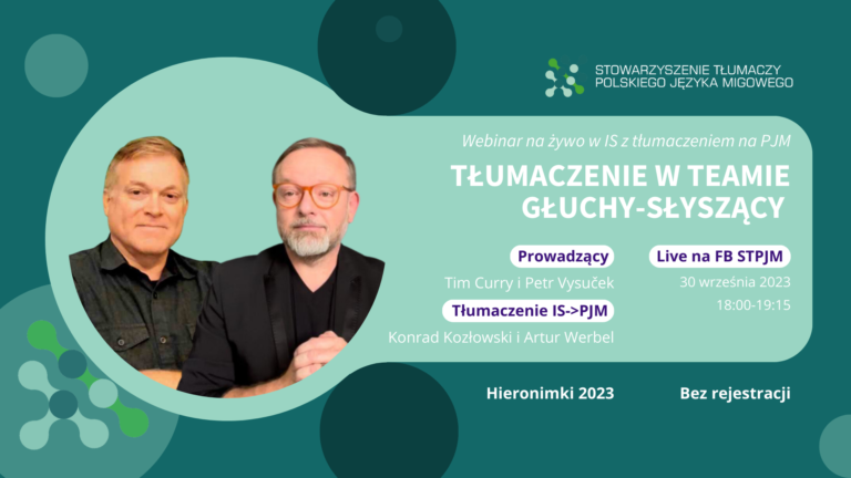 🤝🌐 Webinar „Tłumaczenie w teamie głuchy-słyszący” Tim Curry & Petr Vysuček