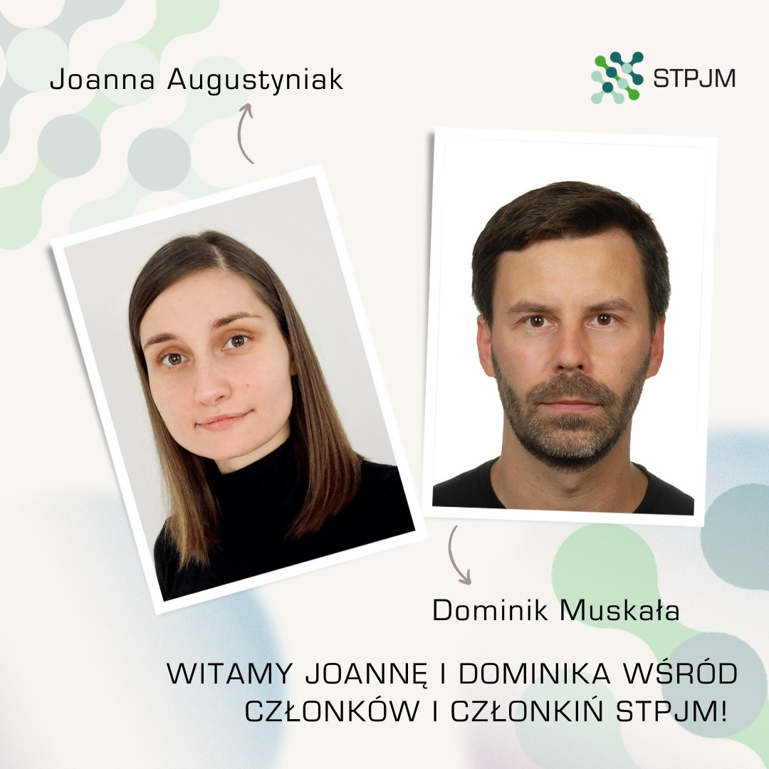 Joanna Augustyniak i Dominik Muskała nowymi członkami STPJM
